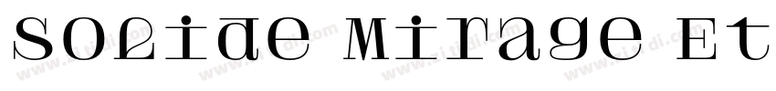 Solide Mirage Etroit字体转换